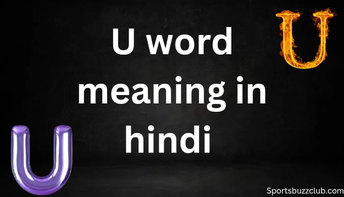 U word meanings | U se hindi meaning