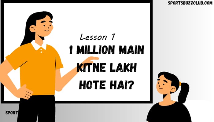 1 million mein kitne lakh hote hain